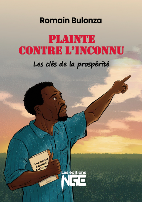 Couverture du livre Plainte contre l’inconnu : Les clés de la prospérité
